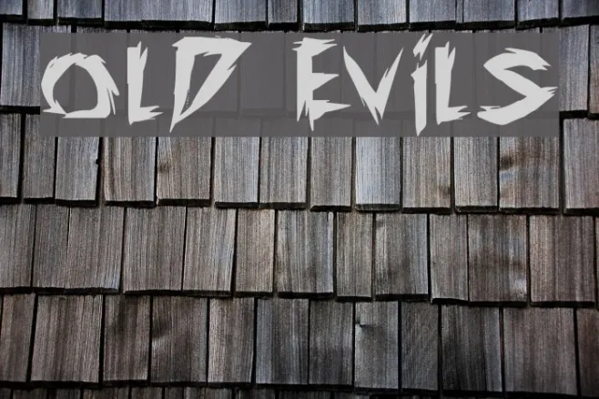 old evils Example 3