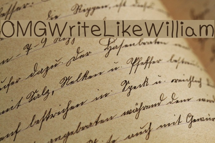 OMGWriteLikeWilliam Font examples