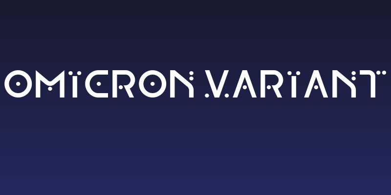 OMICRON VARIANT Social Header