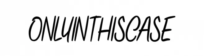 ONLYINTHISCASE  Fuentes Gratis Descargar
