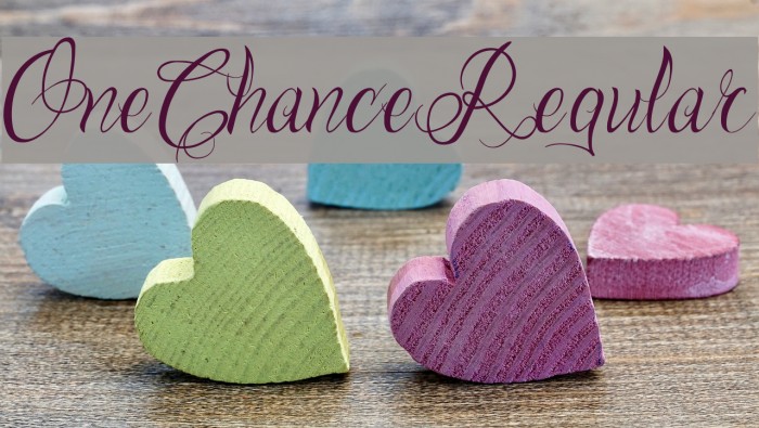 One Chance Regular Font examples