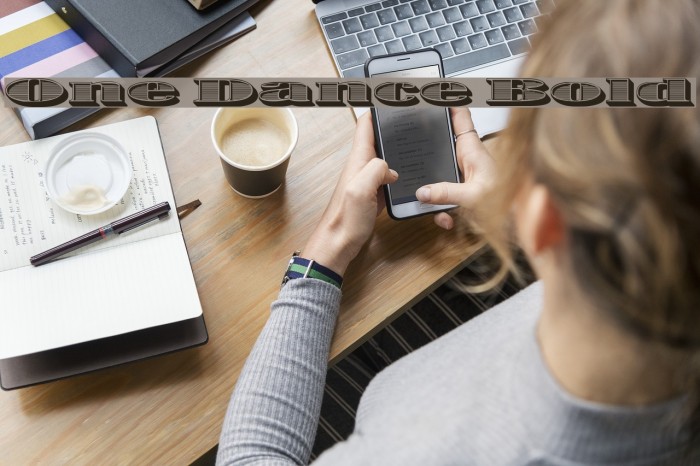 One Dance Bold Font examples