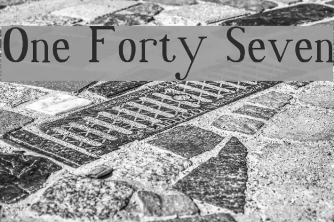 One Forty Seven Fonte examples