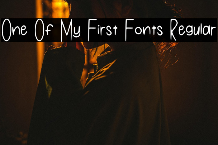 One Of My First Fonts Regular Example 2