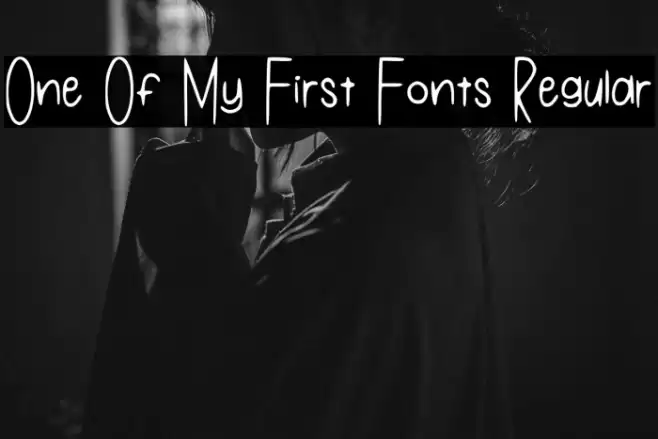 One Of My First Fonts Regular Font examples
