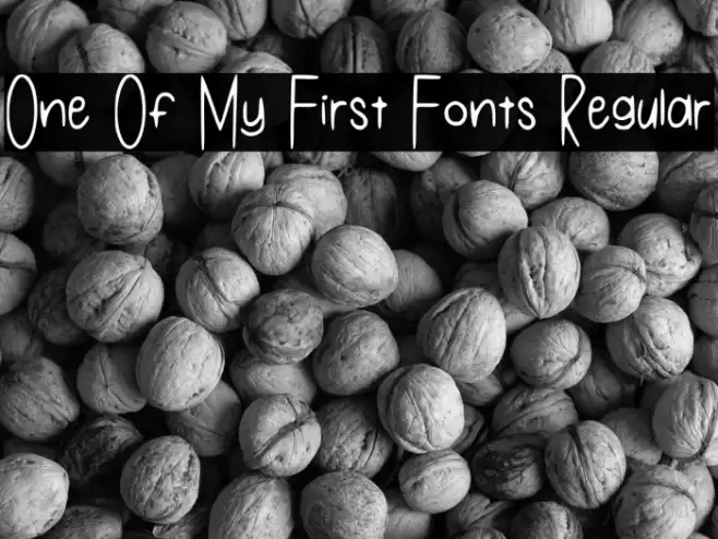 One Of My First Fonts Regular Font examples