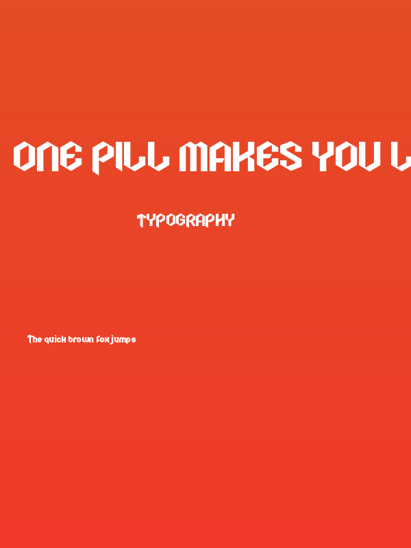 One Pill Makes You Larger Poster