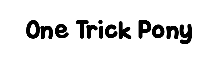 One Trick Pony Font