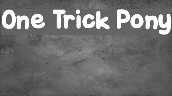 One Trick Pony Fuentes examples
