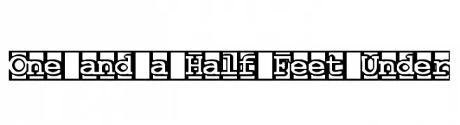One and a Half Feet Under  font caratteri gratis