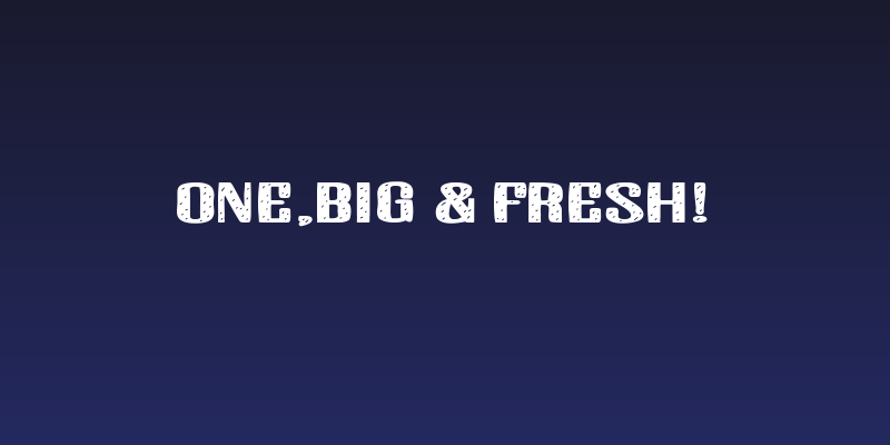 One,Big & Fresh! Social Header