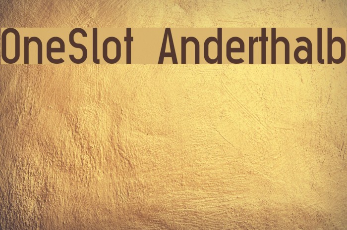OneSlot Anderthalb Font examples