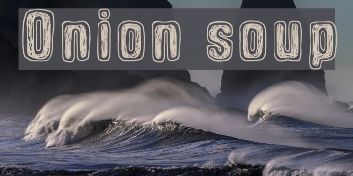 Onion soup Font examples