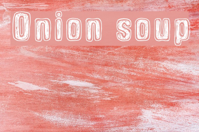 Onion soup Font examples
