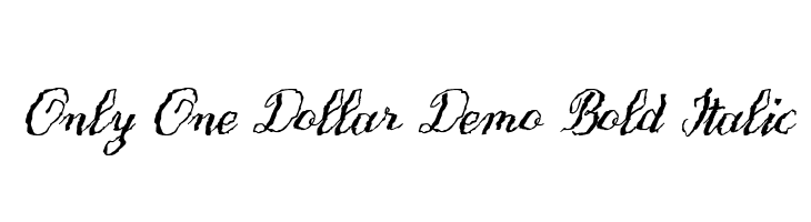 Only One Dollar Demo Bold Italic Font
