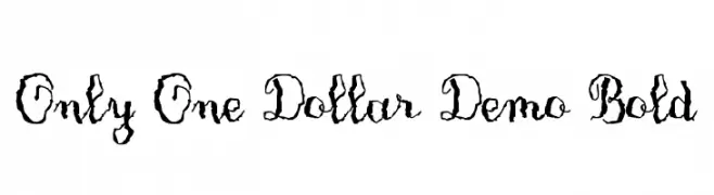 Only One Dollar Demo Bold  免费字体下载