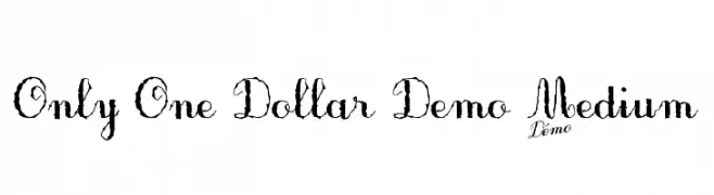 Only One Dollar Demo Medium  Frei Schriftart Herunterladen