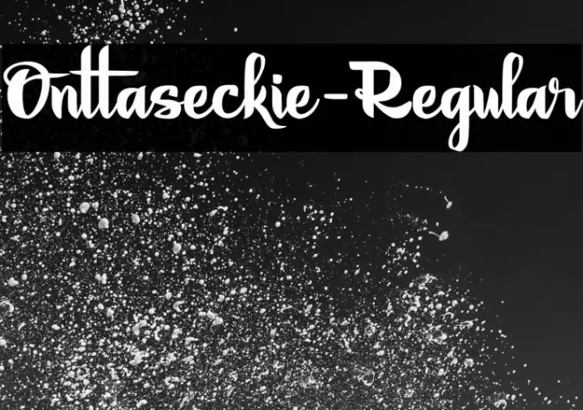 Onttaseckie-Regular Font examples