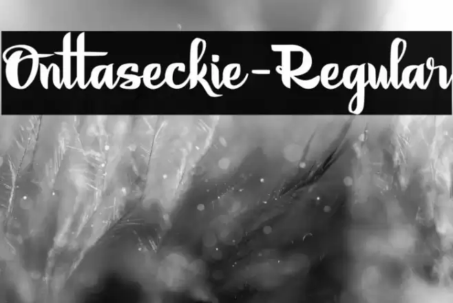 Onttaseckie-Regular Font examples