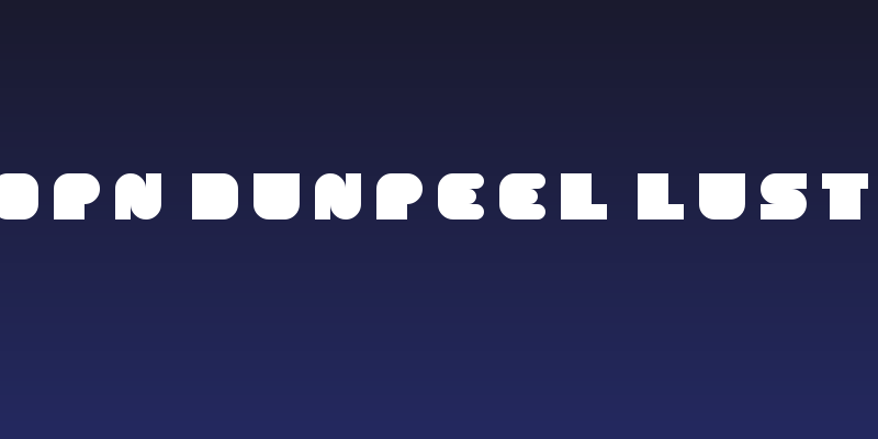 OPN DunPeel Lust Social Header