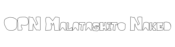 OPN Malatashito Naked Font