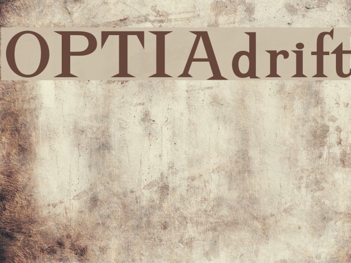 OPTIAdrift Font examples
