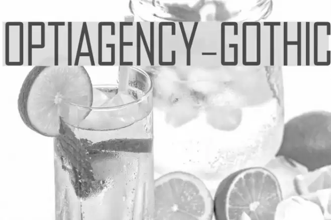 OPTIAgency-Gothic Font examples