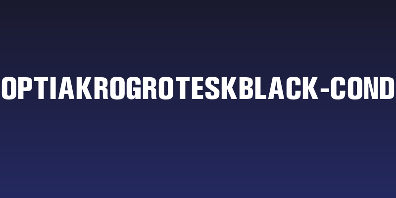 OPTIAkrogroteskBlack-Cond Social Header