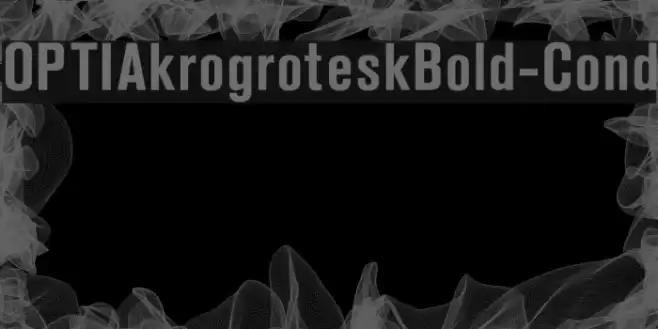 OPTIAkrogroteskBold-Cond Font examples
