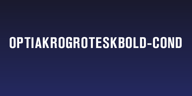 OPTIAkrogroteskBold-Cond Social Header