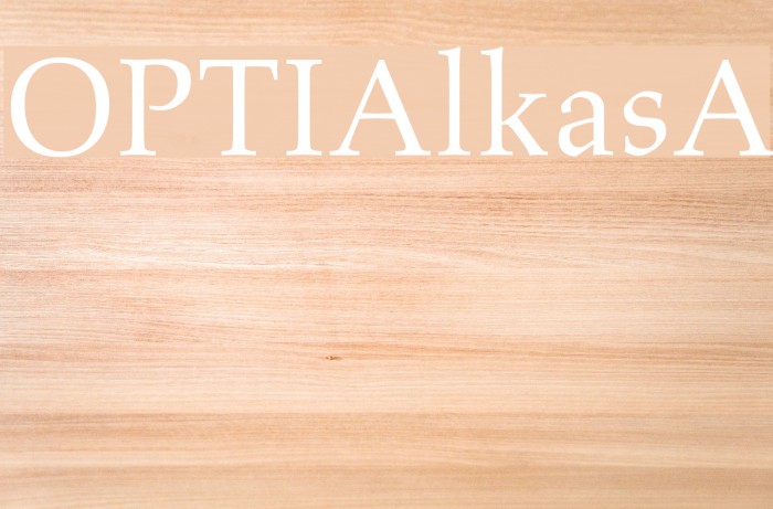 OPTIAlkasA Font examples
