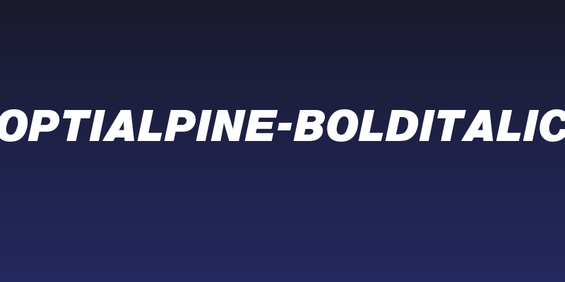 OPTIAlpine-BoldItalic Social Header