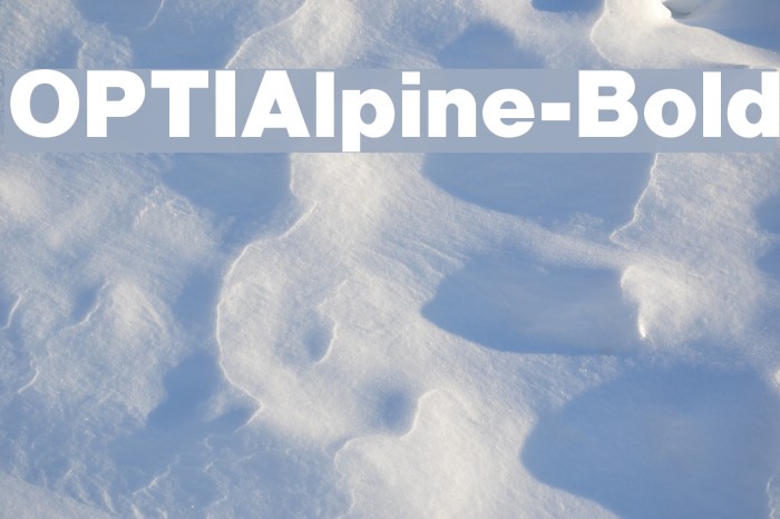 OPTIAlpine-Bold Font examples
