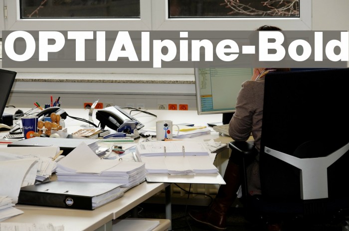 OPTIAlpine-Bold Font examples