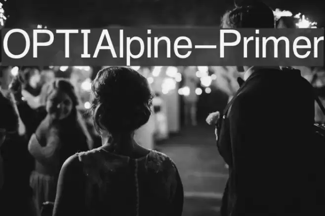 OPTIAlpine-Primer Font examples