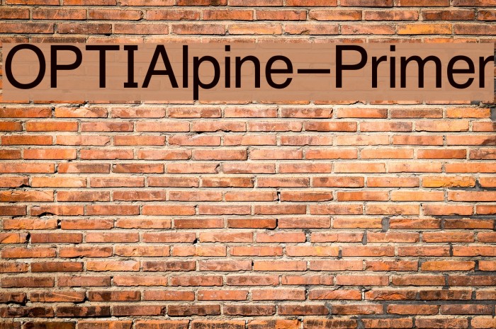 OPTIAlpine-Primer Font examples