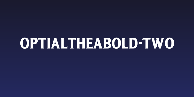 OPTIAltheaBold-Two Social Header