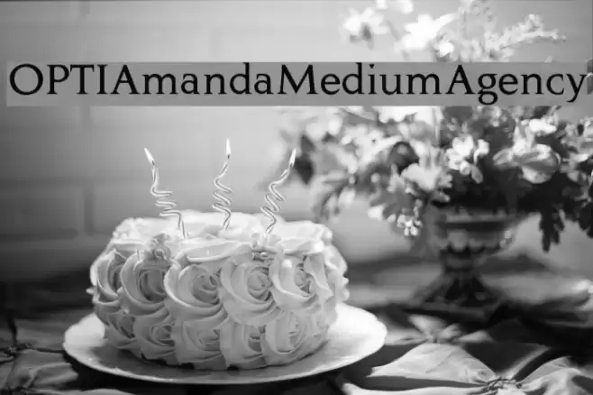 OPTIAmandaMediumAgency Font examples