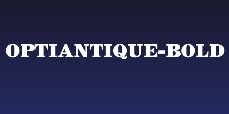 OPTIAntique-Bold Social Header