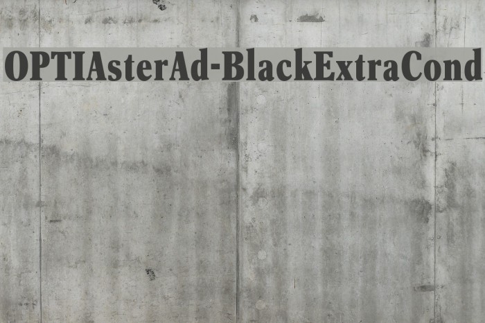 OPTIAsterAd-BlackExtraCond Шрифта examples