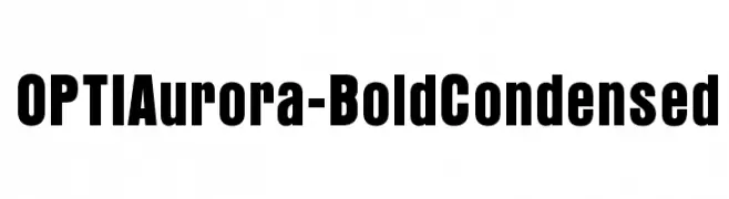 OPTIAurora-BoldCondensed  Descarca Fonturi Gratis