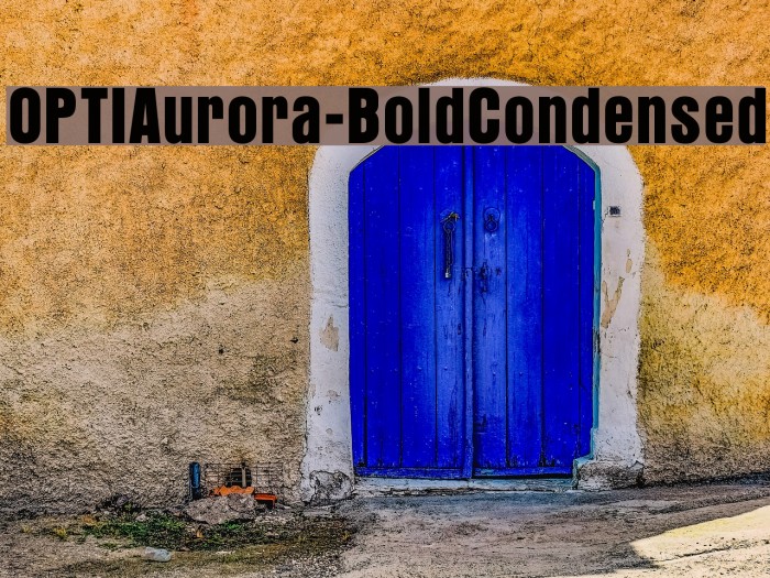 OPTIAurora-BoldCondensed Font examples