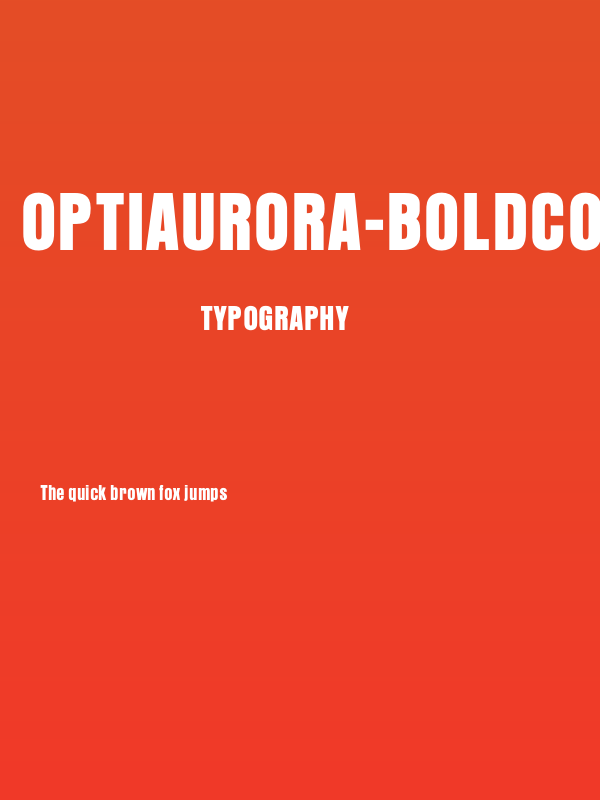 OPTIAurora-BoldCondensed Poster