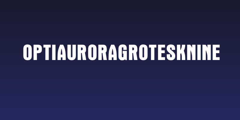 OPTIAuroraGroteskNine Social Header
