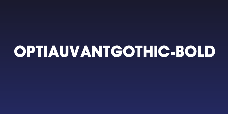 OPTIAuvantGothic-Bold Social Header