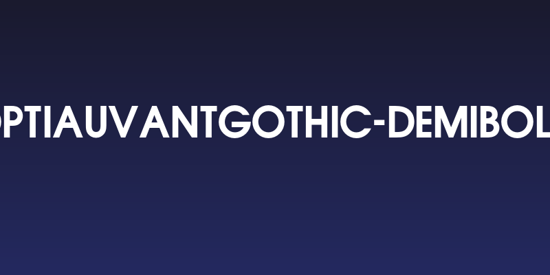 OPTIAuvantGothic-DemiBold Social Header
