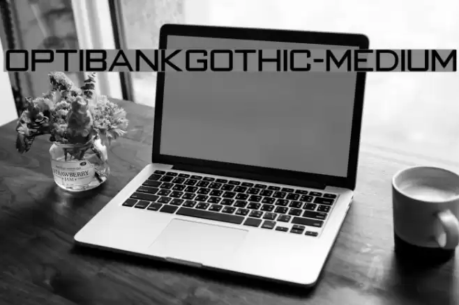 OPTIBankGothic-Medium Font examples