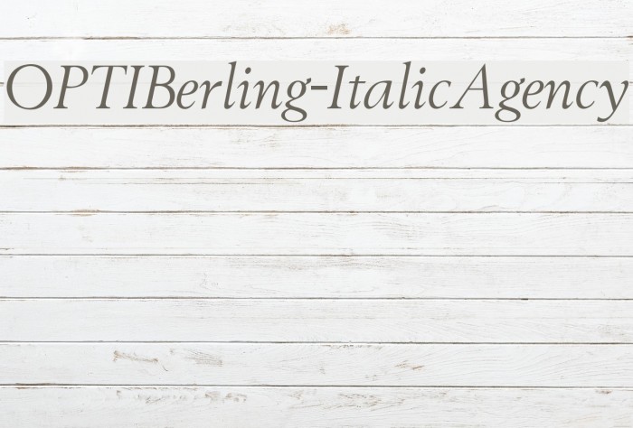 OPTIBerling-ItalicAgency Font examples