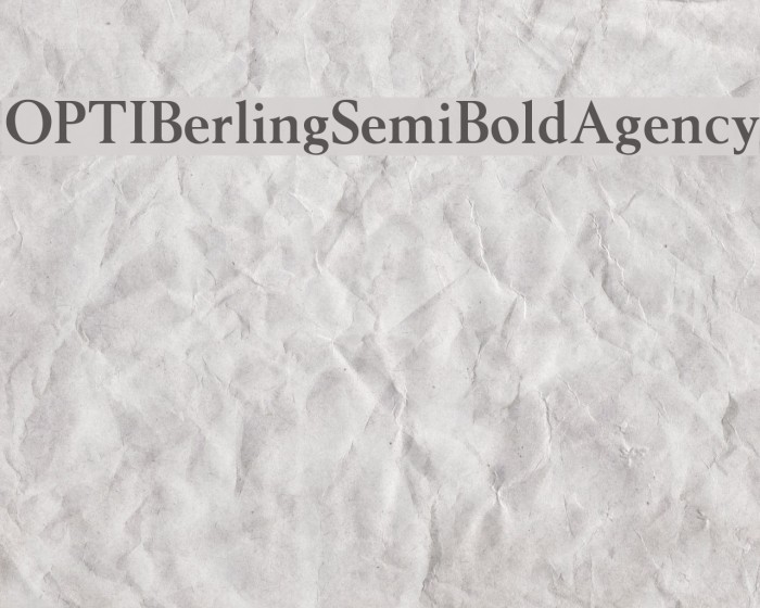 OPTIBerlingSemiBoldAgency Font examples
