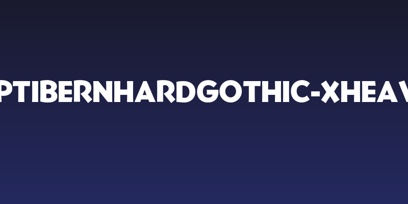 OPTIBernhardGothic-XHeavy Social Header